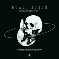 Beast Jesus - Distributed Denial of Self
