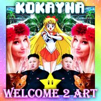 KOKAYNA - WELCOME 2 ART