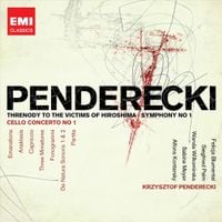 Krak&oacute;w Philharmonic Chorus / Polish National Radio Symphony Orchestra / London Symphony Orchestra / Krzysztof Penderecki / W - Penderecki: Threnody To The Victims Of Hiroshima Symphony No 1; Cello Concerto No 1