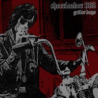 K&iuml;ll Cheerlead&euml;r - Gutter Days