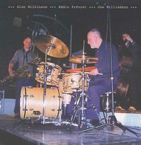 Alan Wilkinson, Eddie Pr&eacute;vost & Joe Williamson - Along Came Joe