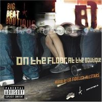 Lo Fidelity Allstars - On The Floor At The Boutique