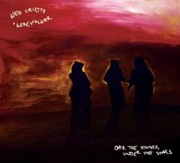 Ned Collette & Wirewalker - Over the Stones, Under the Stars