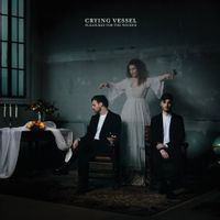Crying Vessel - Pleasures for the Wicked