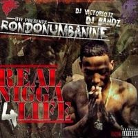 RondoNumbaNine - Real Nigga 4 Life