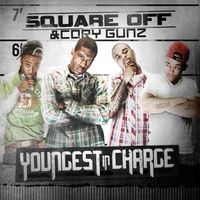 Square Off & Cory Gunz - Youngest In Charge