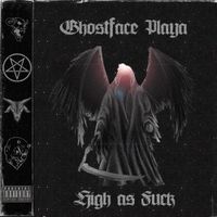 Ghostface Playa - High As Fuck
