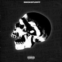 Smokepurpp - Said A Lotta Things