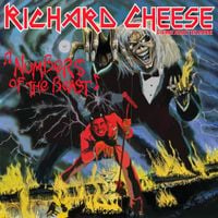 Richard Cheese - Numbers Of The Beast