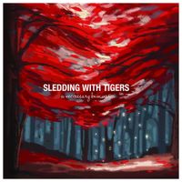 Sledding With Tigers - A Necessary Bummer