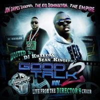 Sean Kingston & DJ Khaled - Good Talk Vol. 2