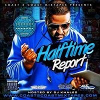 DJ Khaled - Halftime Report