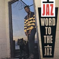 Jaz-O - Word to the Jaz