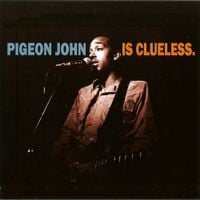 Pigeon John - Pigeon John &lrm;Is Clueless