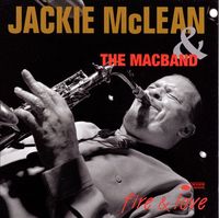 Jackie McLean & The MacBand - Fire & Love