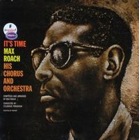 Max Roach - It's Time