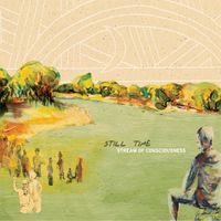Still Time - Stream of Consciousness