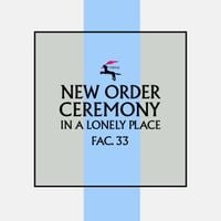 New Order - Ceremony