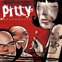Pitty - Anacr&ocirc;nico (Deluxe Edition)