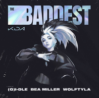 K/DA - THE BADDEST
