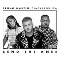 Bruno Martini, IZA & Timbaland - Bend the Knee