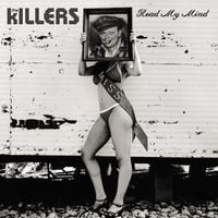 The Killers - Read My Mind
