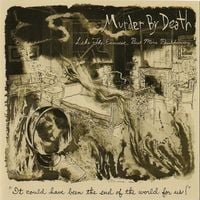 Murder by Death - Like the Exorcist, but More Breakdancing