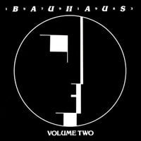 Bauhaus - 1979-1983 Volume Two