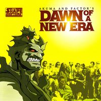 Akuma & Factor - Dawn Of A New Era