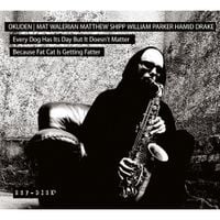 Okuden Quartet - Every Dog Has Its Day but It Doesn't Matter Because Fat Cat Is Getting Fatter