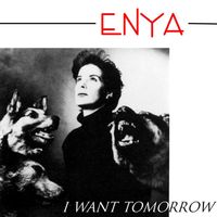 Enya - I Want Tomorrow