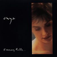 Enya - Evening Falls...