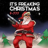 F-777 - It's Freaking Christmas