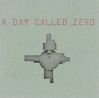 A Day Called Zero - A Day Called Zero