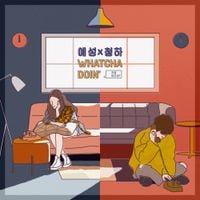 YESUNG & CHUNG HA - Whatcha Doin'