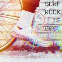 Surf Rock Is Dead - SRiD