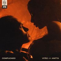 Vit&atilde;o & Anitta - Complicado