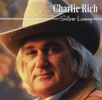 Charlie Rich - Silver Linings