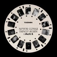TAEMIN - Never Gonna Dance Again : Act 1