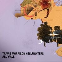 Travis Morrison Hellfighters - All Y'All