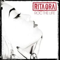 Rita Ora - Roc the Life