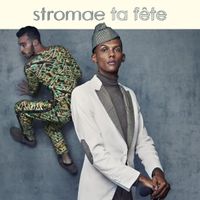 Stromae - Ta f&ecirc;te