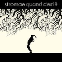 Stromae - Quand c'est?