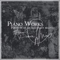Pedram Babaiee - Piano Works: Portrait of an Imaginary Beloved