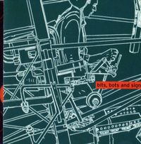 Otomo Yoshihide & Voice Crack - Bits, Bots and Signs