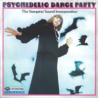 The Vampires' Sound Incorporation - Psychedelic Dance Party