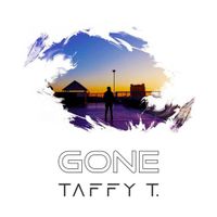 Taffy T - Gone
