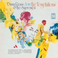 Diana Ross & The Supremes And The Temptations - Diana Ross & the Supremes Join the Temptations