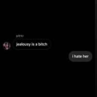 quinn - jealousy is a bitch. i hate her