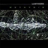 Lustmord - Metavoid